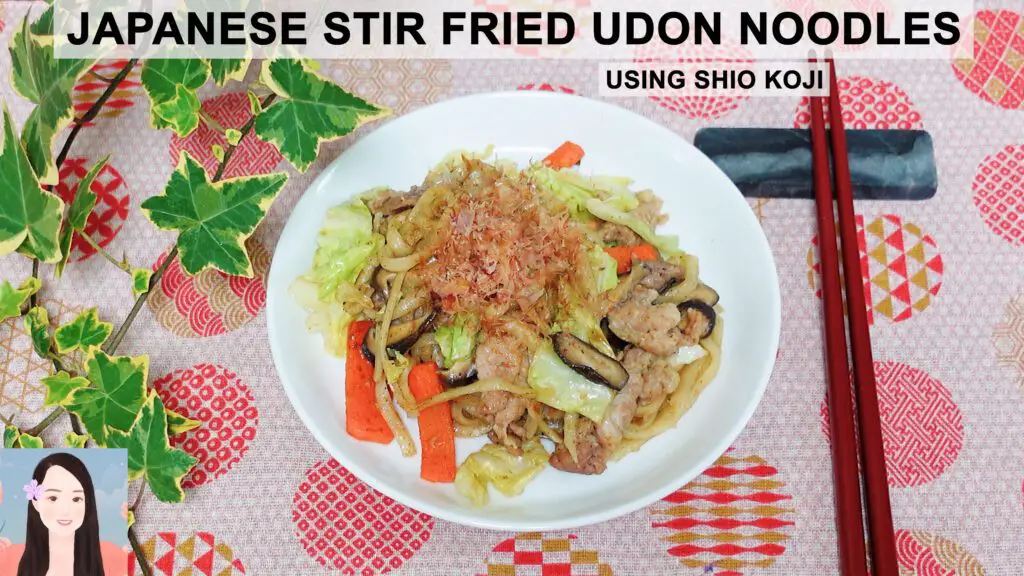 Japanese Stir Fried Udon Noodles (Yaki Udon) Using Shio Koji