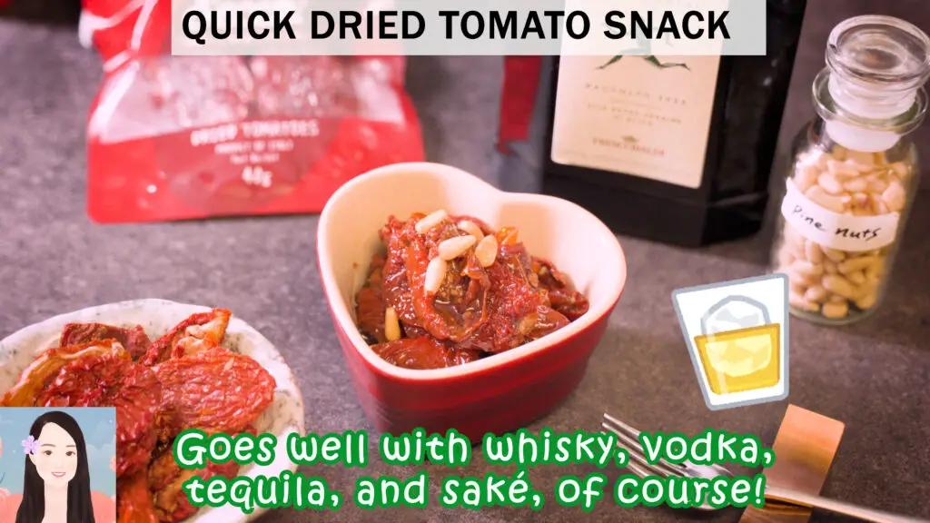 Quick Dried Tomato Snack (Goes well with Alcoholic Drinks!)